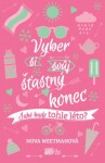 Vyber si svůj šťastný konec - Nova Weetmanová - e-kniha