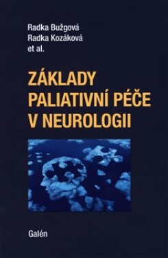 Základy paliativní péče v neurologii