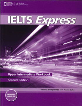 Ielts Express Second Edition Upper Intermediate Workbook + Workbook Audio CD - Howells, Richard; Lisboa, Martin (London Metropolitan University); Unwin, Mark