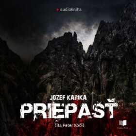 Priepasť - Jozef Karika - audiokniha