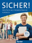 Sicher! B1+: Kursbuch - Perlmann-Balme Michaela; Schwalb Susanne