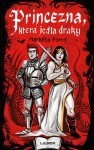 Princezna, která jedla draky - Markéta Forró