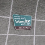 Pinarna.cz Not all those who wander are lost but I am / Ne každý, kdo bloudí, je ztracen, ale já jsem