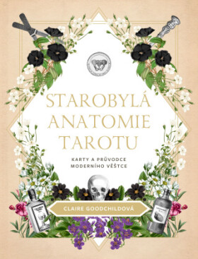 Starobylá anatomie tarotu - Goodchildová Claire - e-kniha