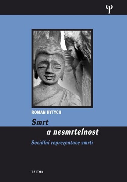 Smrt a nesmrtelnost - Roman Hytych