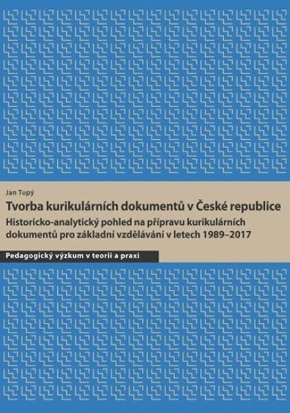 Tvorba kurikulárních dokumentů České republice: kurikulárních dokumentů