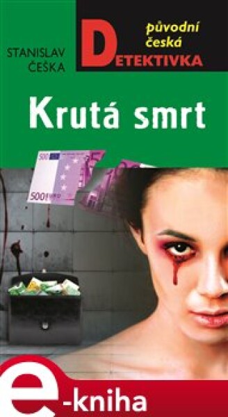 Krutá smrt - Stanislav Češka e-kniha