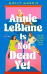 Annie LeBlanc Is Not Dead Yet - Molly Morris