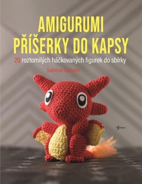 Amigurumi příšerky do kapsy - Sabrina Somers
