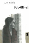 Sobělživci - Aleš Rezek