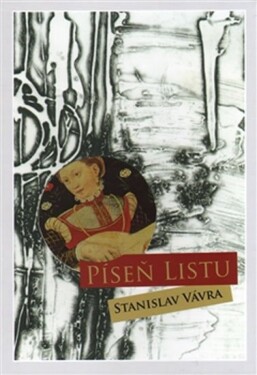 Píseň listu Stanislav Vávra