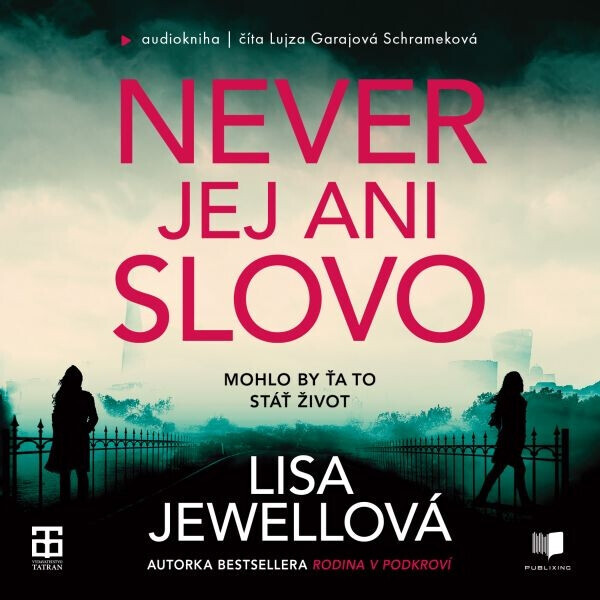 Never jej ani slovo - Lisa Jewellová - audiokniha