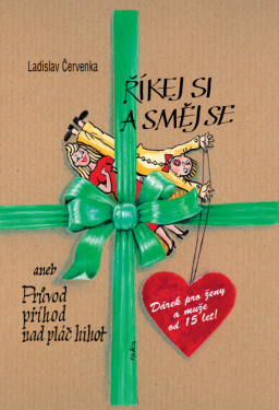 Říkej si a směj se - Ladislav Červenka