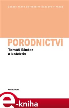 Porodnictví - kolektiv, Tomáš Binder e-kniha