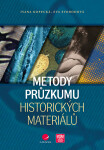 Metody průzkumu historických materiálů - Eva Svobodová