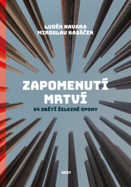 Zapomenutí mrtví - Luděk Navara, Miroslav Kasáček
