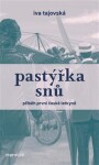 Pastýřka snů Iva Tajovská