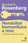 Nenásilná komunikace moc Marshall Rosenberg