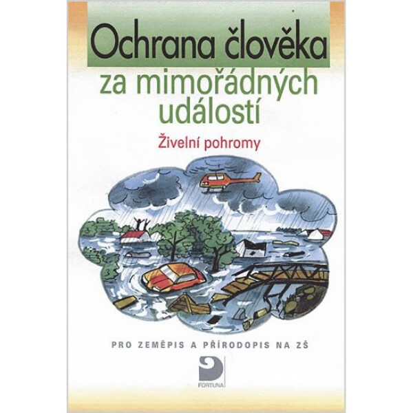 Ochrana člověka za mimořádných událostí Živelní