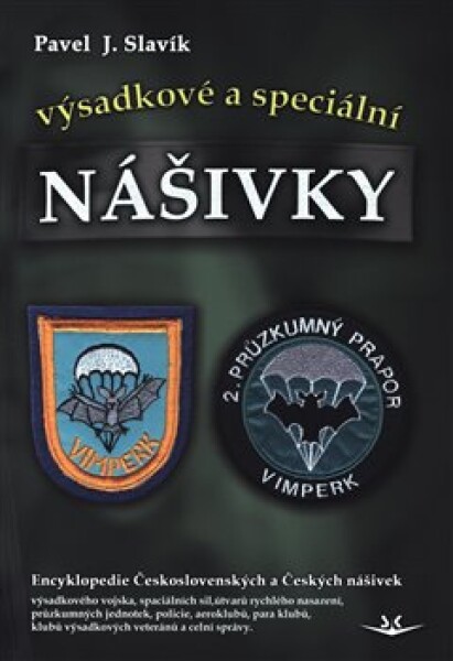 Nášivky - výsadkové a speciální - Pavel J. Slavík