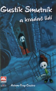 Gustík Smutník a kradač lidí