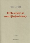 Eféb směje se mezi jinými slovy - Pavel Petr