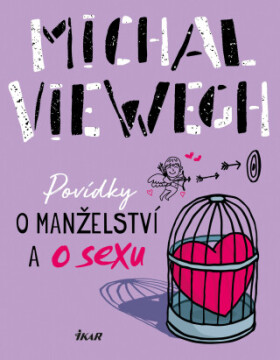 Povídky o manželství a o sexu - Michal Viewegh - e-kniha