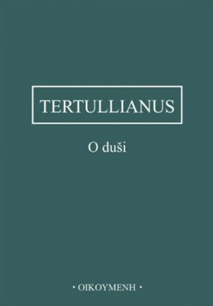 O duši, 2. vydání - Tertullianus