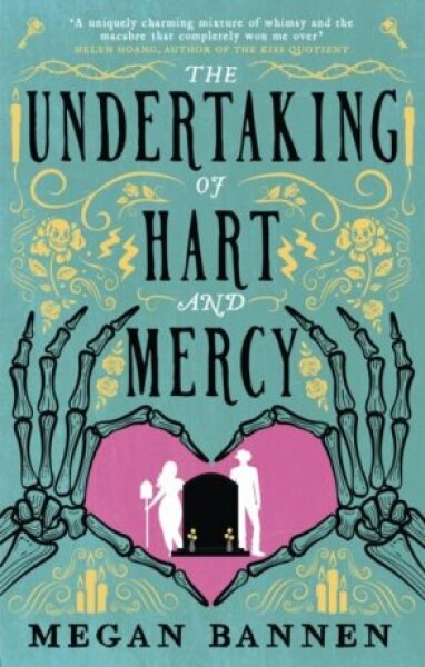 The Undertaking of Hart and Mercy Megan Bannenová