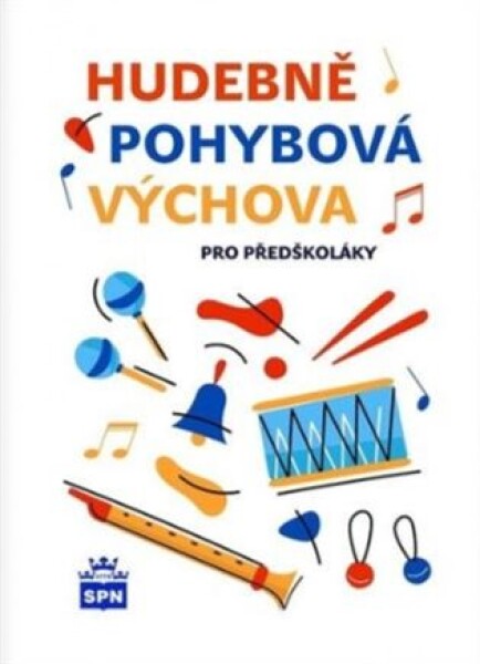 Hudebně pohybová výchova pro předškoláky