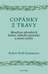 Copánky z trávy - Robin Kimmererová Wall