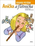 Anička a flétnička, 5. vydání - Eduard Petiška