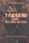 Třesení jako léčebná metoda - Braford Keeney