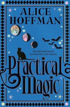 Practical Magic - Alice Hoffman