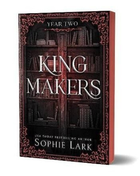 Kingmakers Year Two - Sophie Lark