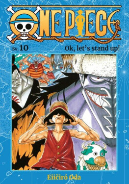 One Piece 10 - Ok, let´s stand up! - Eiičiró Oda