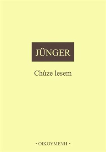 Chůze lesem - Ernst Jünger