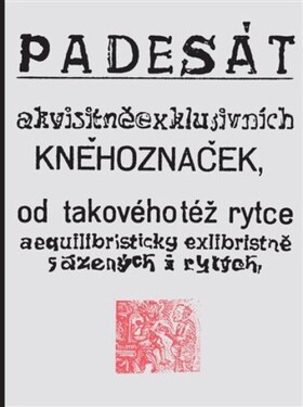 Padesát akvisitněexklusivních kněhoznaček