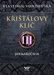 Křišťálový klíč III. Jarmarečník Vondruška