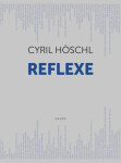 Reflexe Cyril Höschl