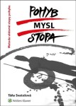 Pohyb, mysl, stopa - Metoda vědomé stopy pohybu - Táňa Svatošová