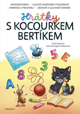 Hrátky s kocourkem Bertíkem - Renata Špačková