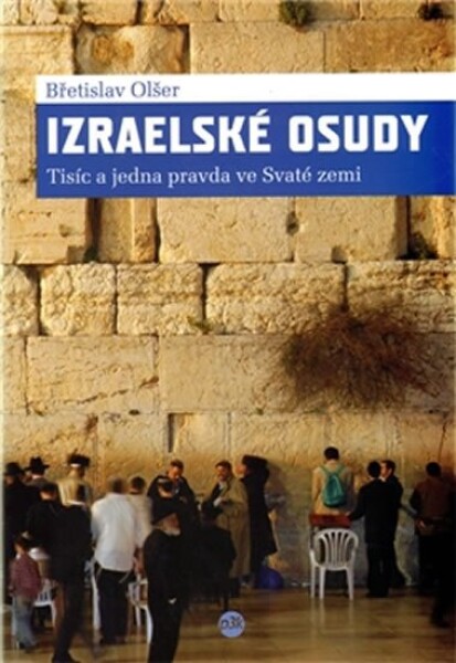 Izraelské osudy Břetislav Olšer