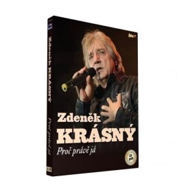 Krásný Zdeněk - Proč právě já - CD + DVD