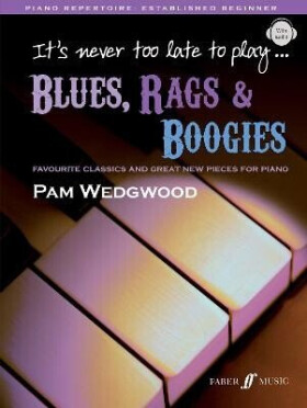 It´s never too late to play blues, rags boogies