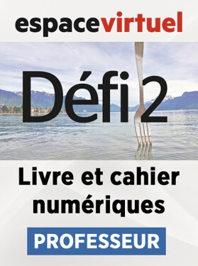 Défi 2 (A2) – Livre/Cahier numériques – Professeur (12 mois)