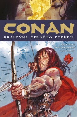 Conan 13: Královna Černého pobřeží Robert Howard