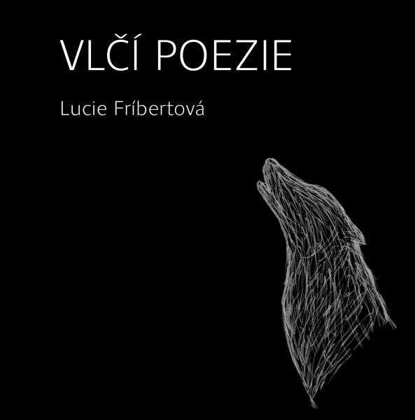 Vlčí poezie - Lucie Fríbertová