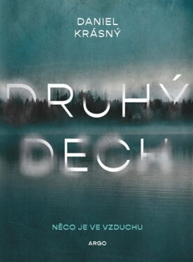 Druhý dech - Daniel Krásný