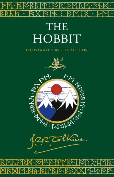 The Hobbit: Illustrated by the Author - John Ronald Reuel Tolkien